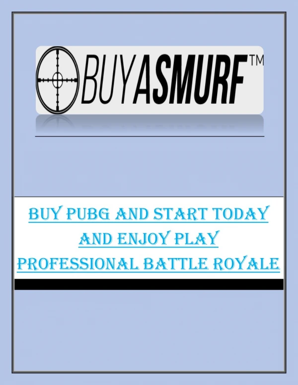 Buy PUBG and Start Today And Enjoy Play Professional Battle Royale