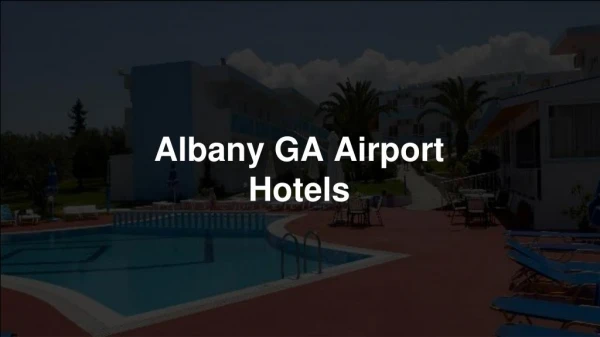 Amazing Albany GA Airport Hotels