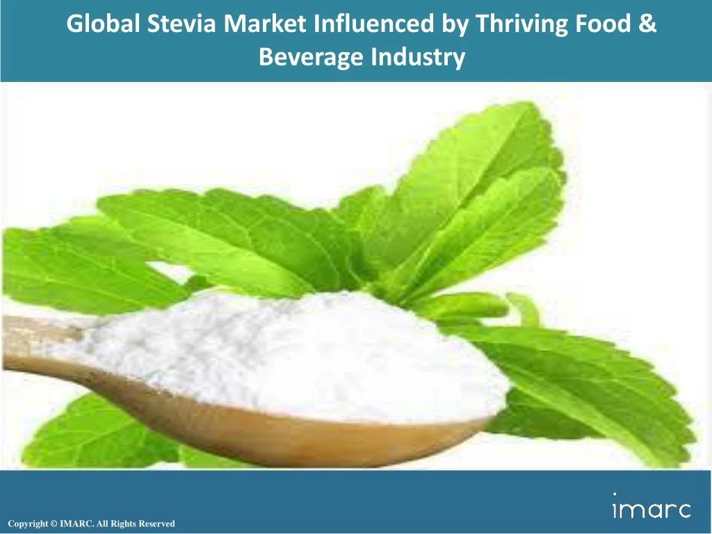 global stevia market influenced by thriving food