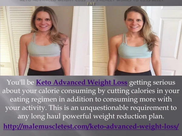 Keto Advanced Weight Loss - It's Really Works To loss belly fat