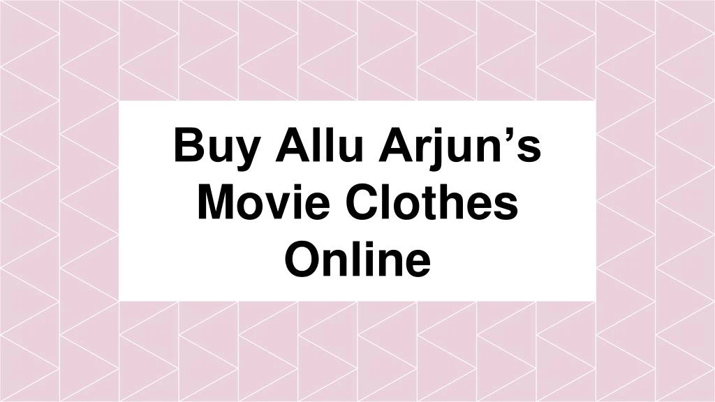 buy allu arjun s movie clothes online
