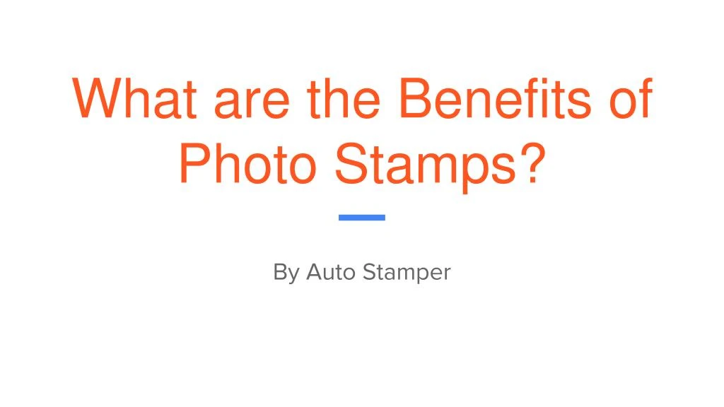 what are the benefits of photo stamps