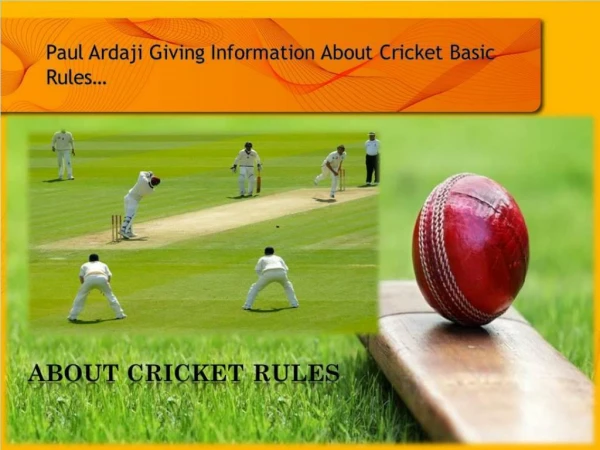 Paul Ardaji Giving Information About Cricket Basic Rulesâ€¦