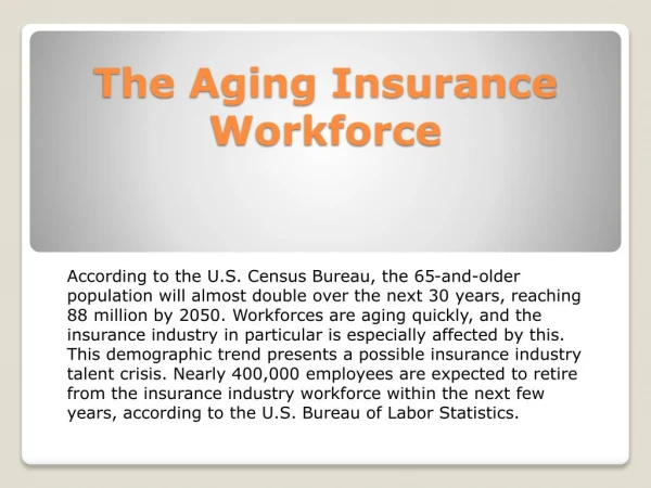 The aging insurance workforce