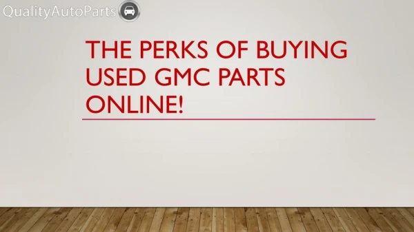 Buying Used GMC Parts Online