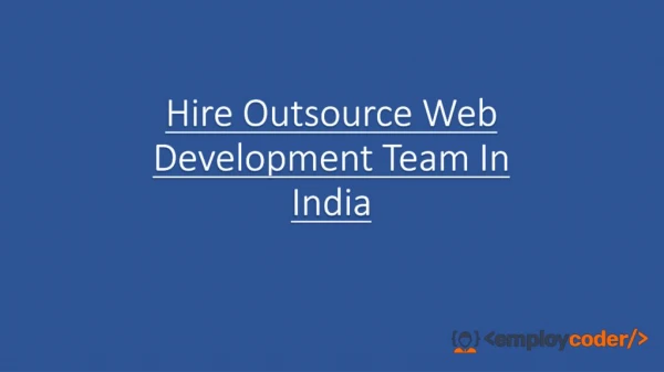 Hire Outsource Web Development Team In India