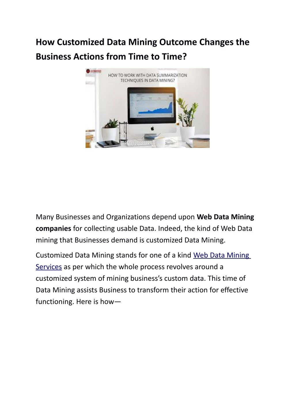 how customized data mining outcome changes