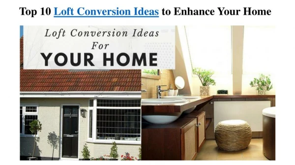 Top 10 loft conversion ideas to enhance your home