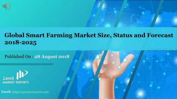 Global Smart Farming Market Size, Status and Forecast 2018-2025