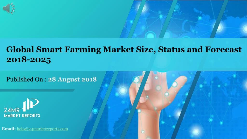 global smart farming market size status and forecast 2018 2025