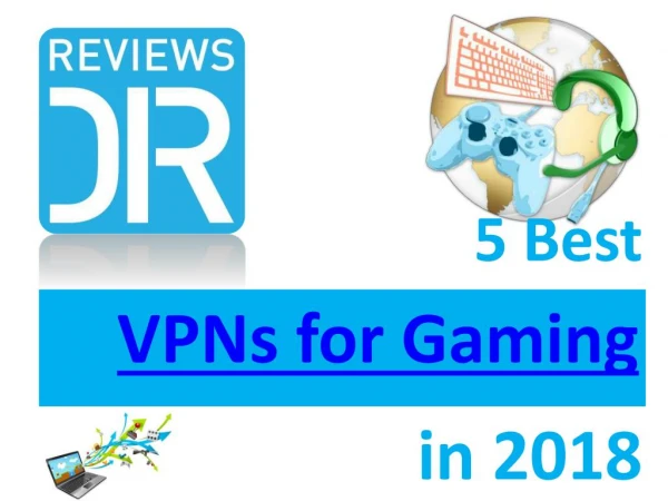 5 Best VPN for Gaming in 2018