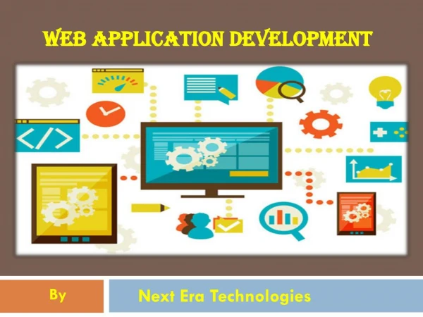 Importance Of Web Application Development | Next Era Technologies