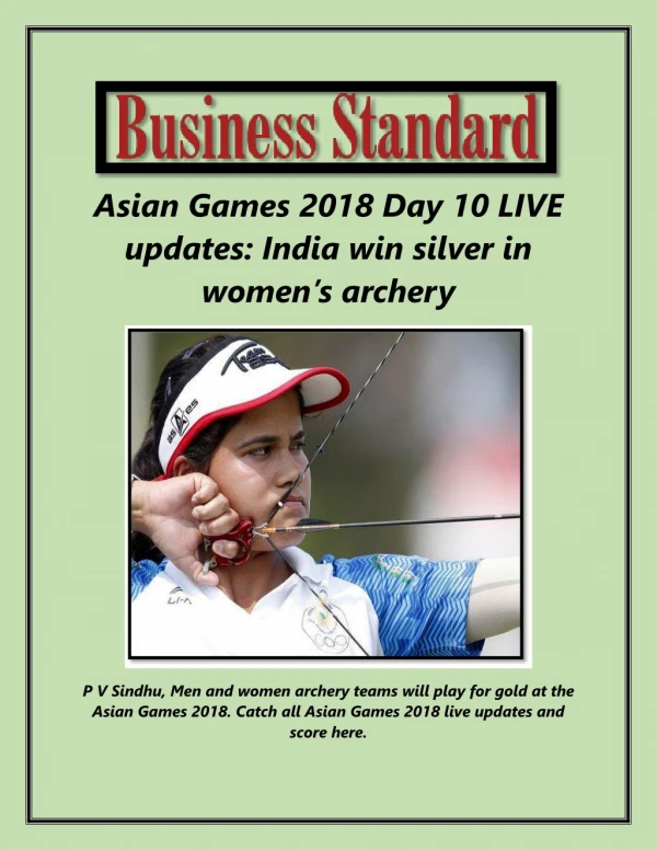 Asian Games 2018 Day 10 Updates India Win Silver in Women’s Archery