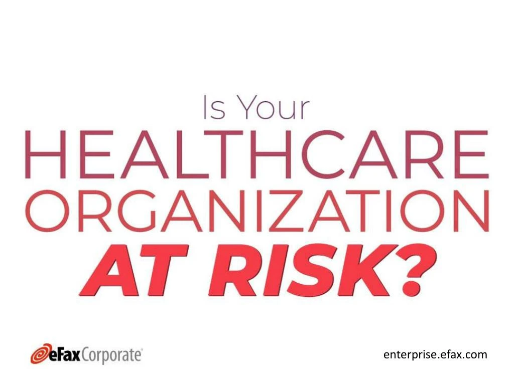 is your healthcare organization at risk