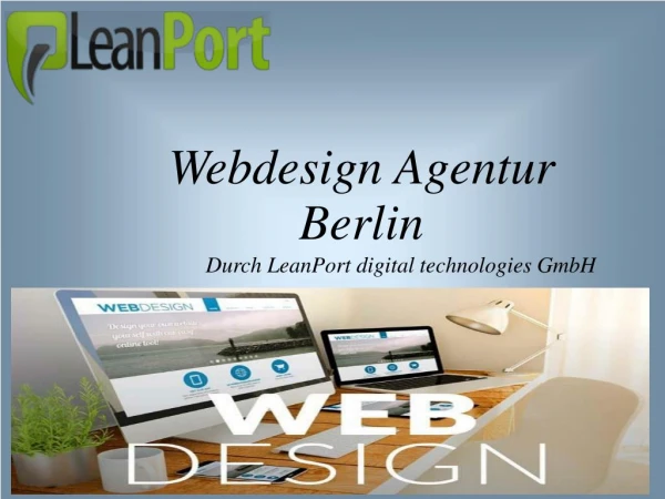 Steigern Sie Ihren Unternehmenserfolg mit einer renommierten Webdesign Agentur aus Berlin