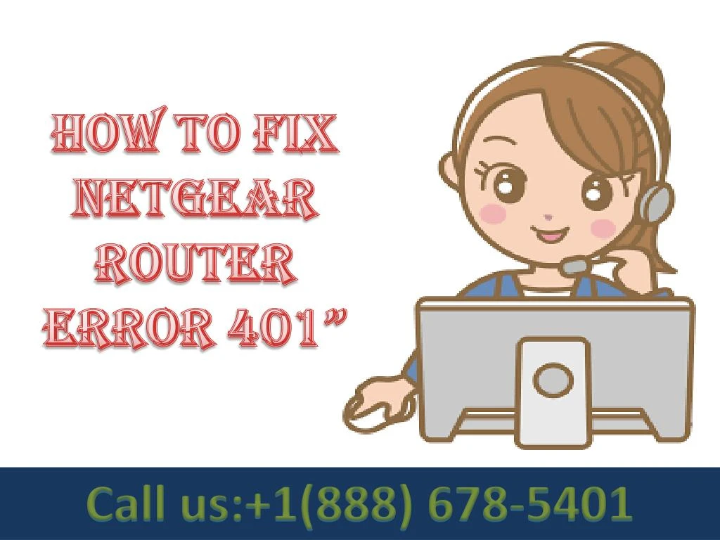 how to fix netgear router error 401