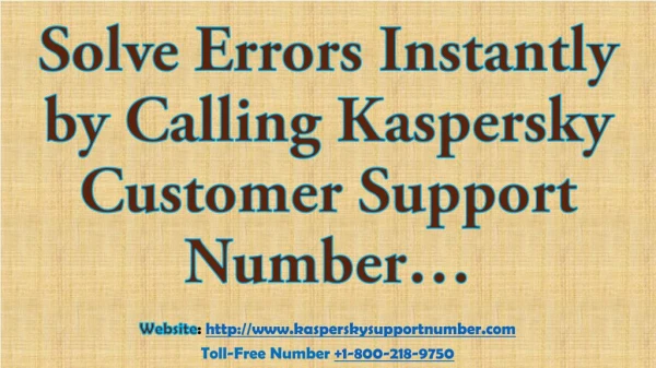 Solve Errors Instantly by Calling Kaspersky Customer Support