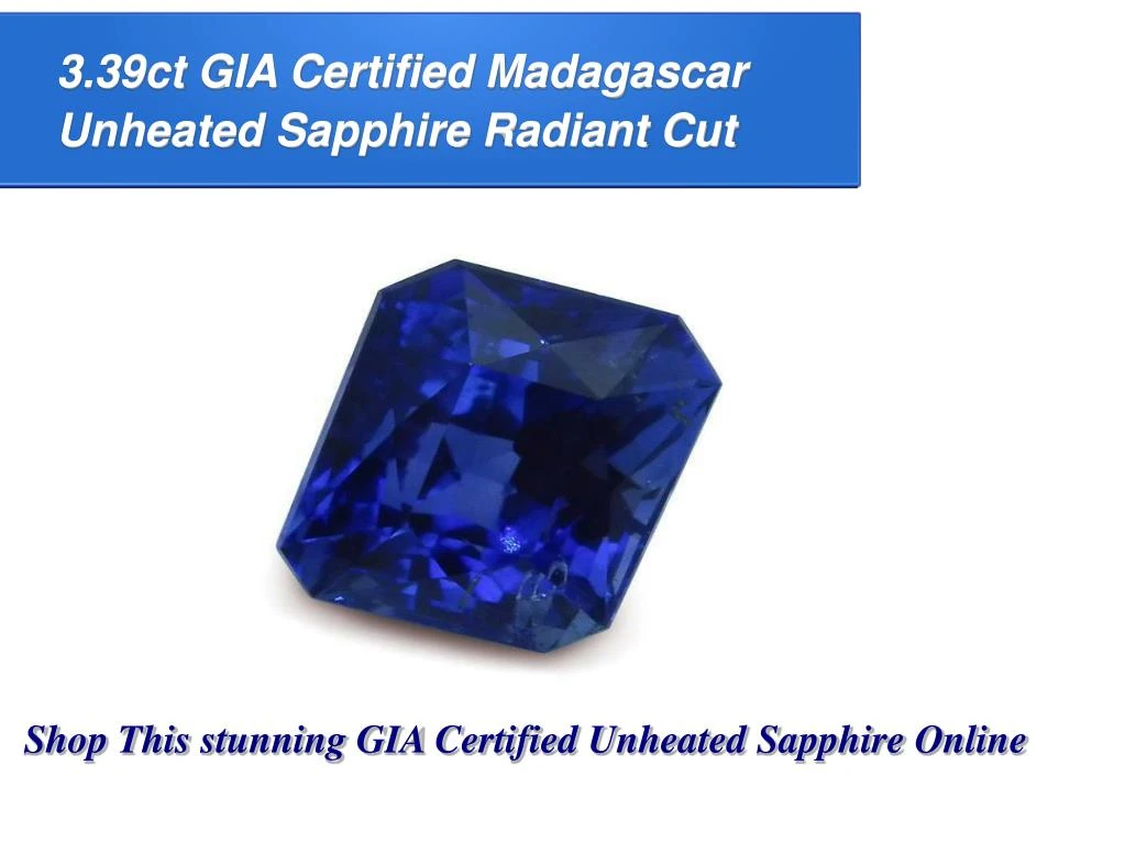 3 39ct gia certified madagascar unheated sapphire radiant cut