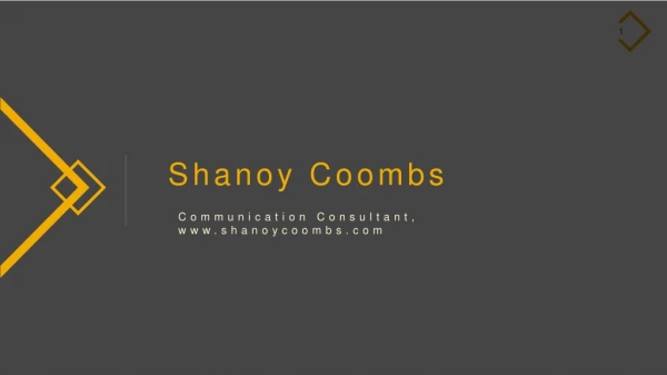 Shanoy Coombs - Communication Consultant