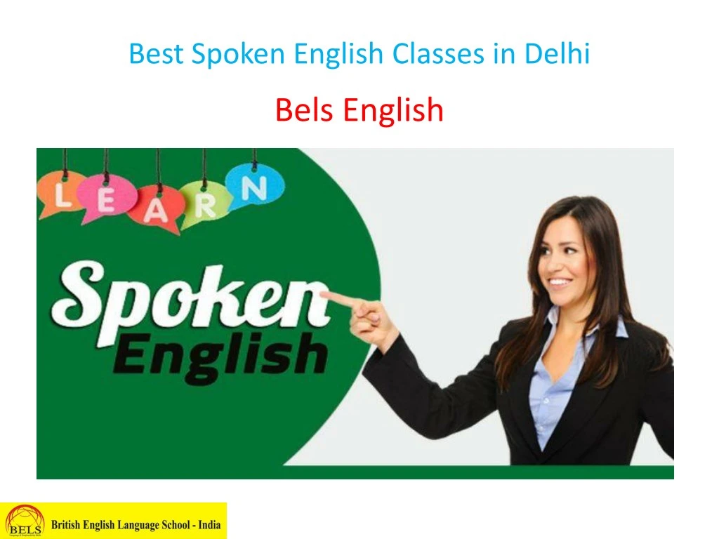 Best speaking. English is spoken. Was spoken. Speak good English.