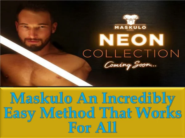 Maskulo An Incredibly Easy Method That Works For All