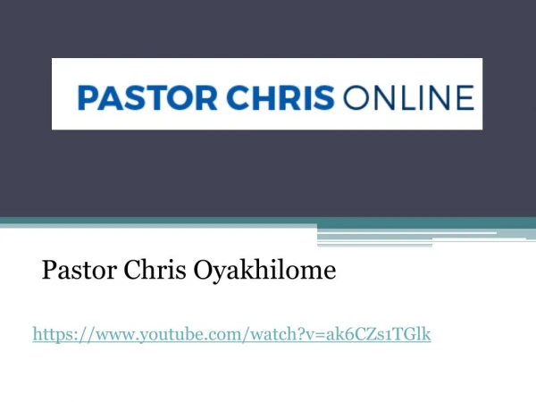 Pastor Chris Oyakhilome - Youtube