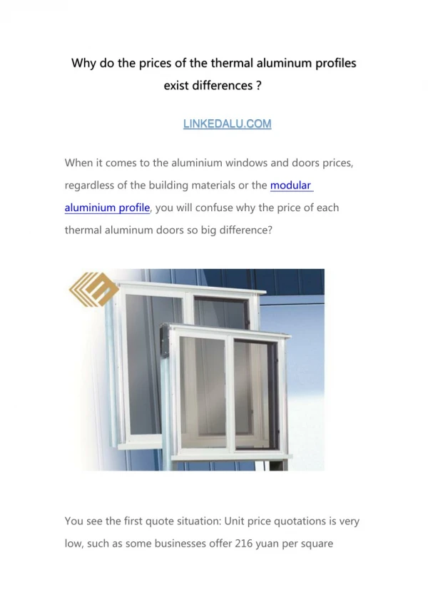 Why do the prices of the thermal aluminum profiles exist differences？