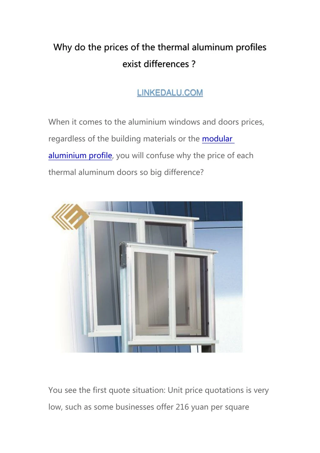why do the prices of the thermal aluminum profiles