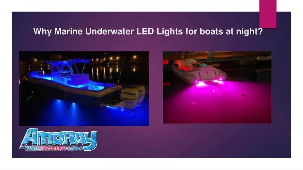 why marine underwater led lights for boats