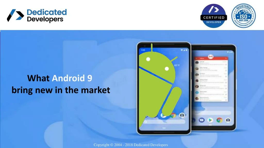 what android 9 bring new in the market