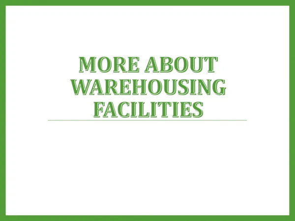 More About Warehousing Facilities