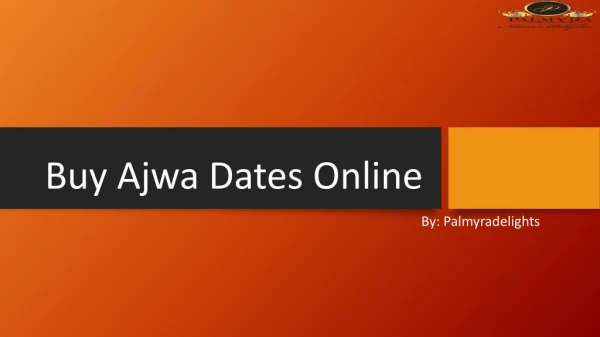 Buy Affordable Ajwa Dates Online