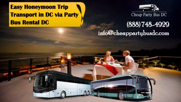 Easy Honeymoon Trip Transport in DC via Party Bus DC