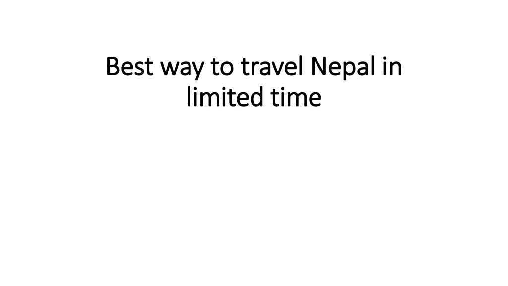 best way to travel nepal in limited time