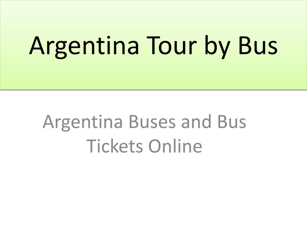 argentina tour by bus