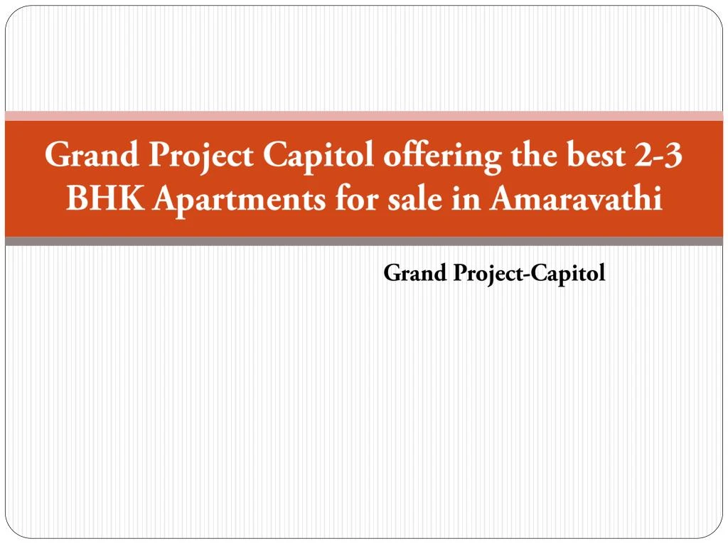 grand project capitol offering the best 2 3 bhk apartments for sale in amaravathi
