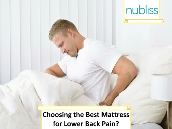 How to Choose the Best Mattress for Lower Back Pain?