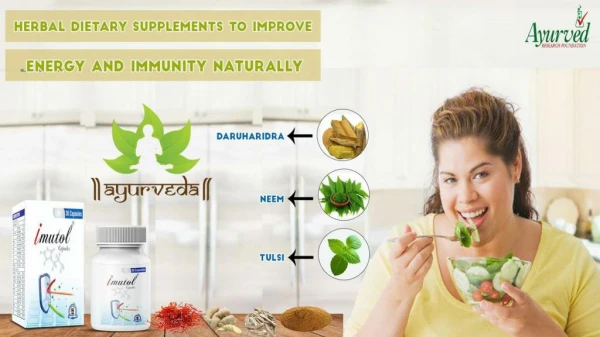 How to Improve Energy, Immunity Naturally, Herbal Dietary Supplements?