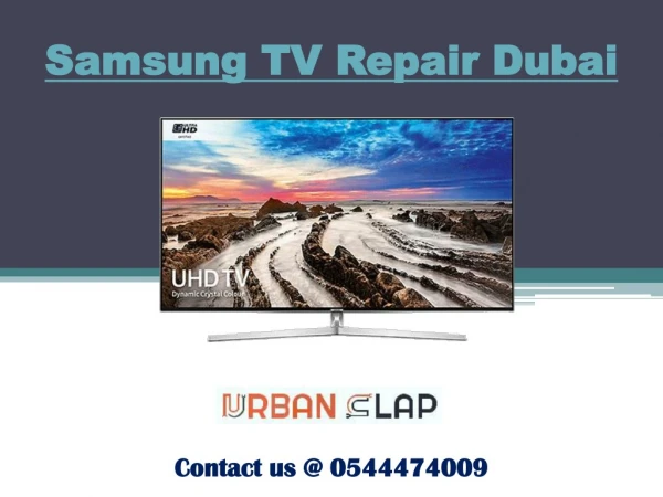 Samsung TV Repair Service in Dubai at cheap price, Contact @ 0544474009