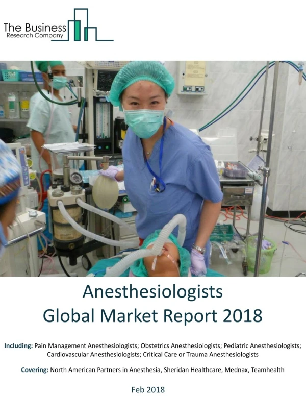Anesthesiologists Global Market Report 2018