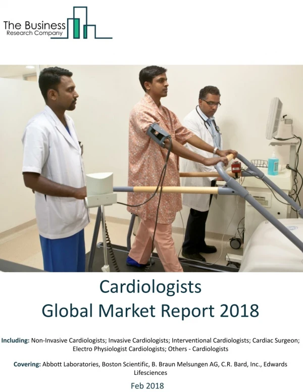 Cardiologists Global Market Report 2018