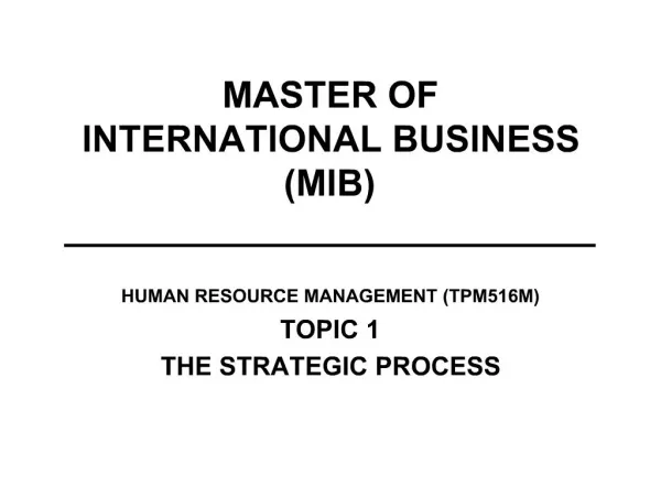 MASTER OF INTERNATIONAL BUSINESS MIB __________________________