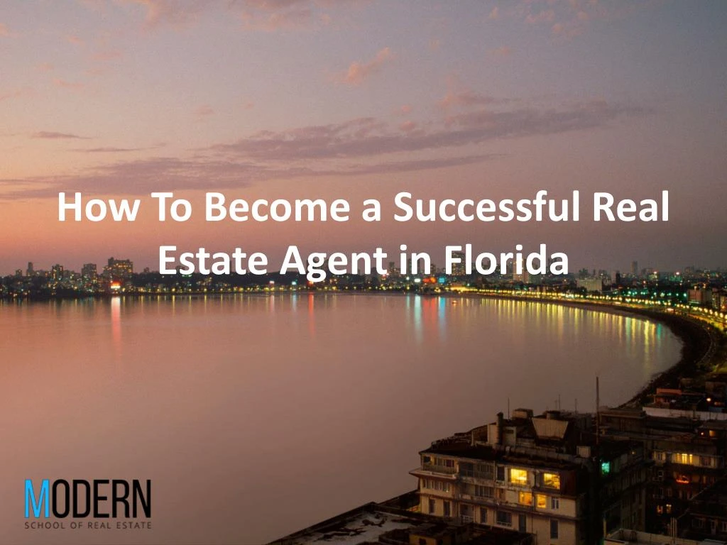 how to become a successful real estate agent in florida