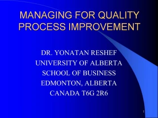 MANAGING FOR QUALITY PROCESS IMPROVEMENT