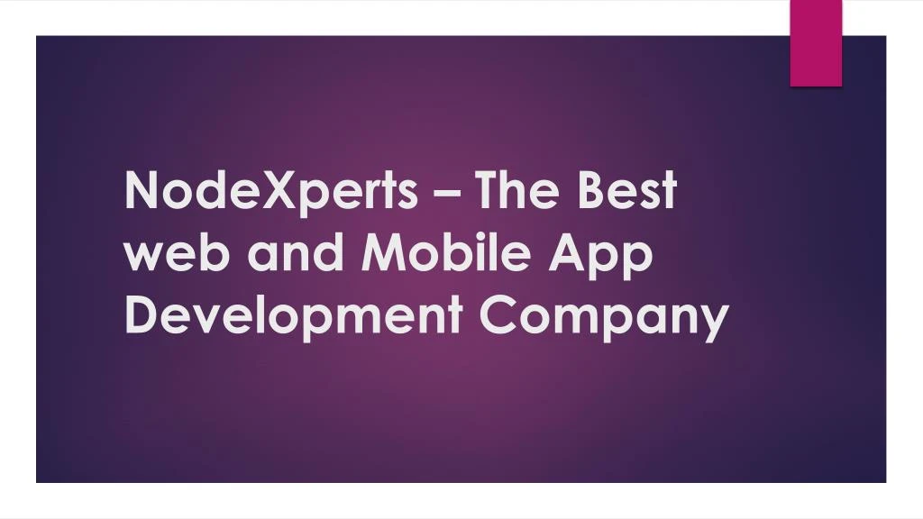 nodexperts the best web and mobile app development company