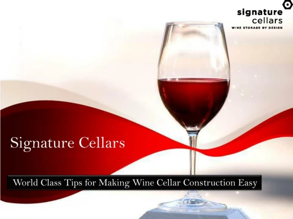 World Class Tips for Making Wine Cellar Construction Easy