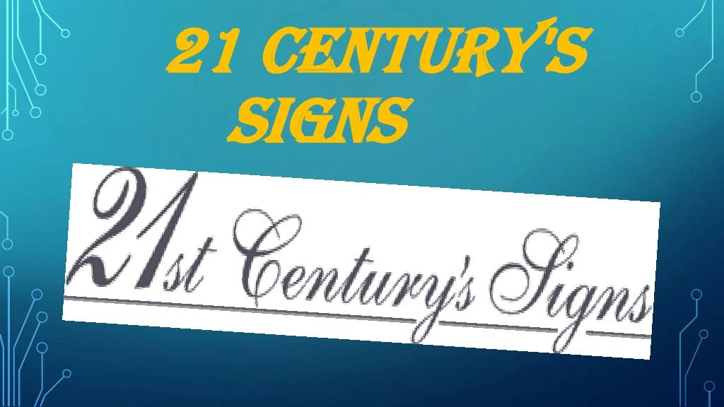 21 century s signs