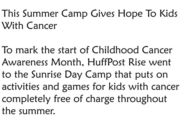 Summer Camp Gives Hope To Kids