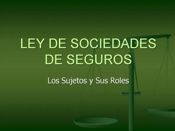 LEY DE SOCIEDADES DE SEGUROS