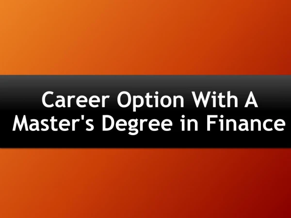Career Option With A Master's Degree In Finance